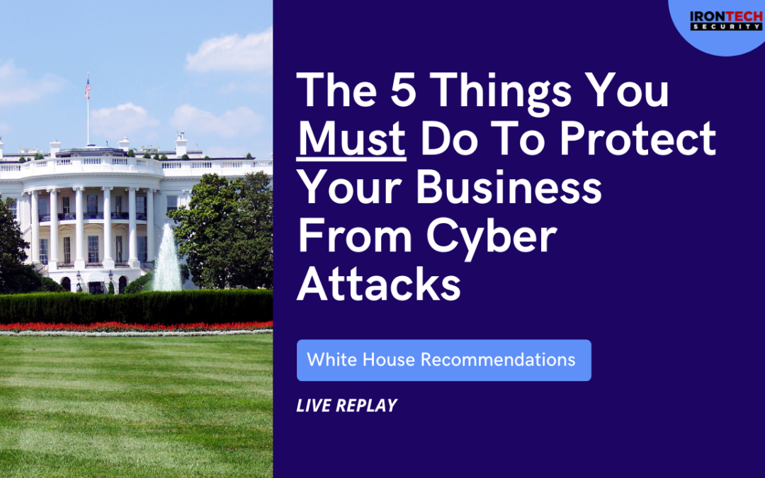 The Five Things Your Must Do To Protect Your Business From Cyber Attacks