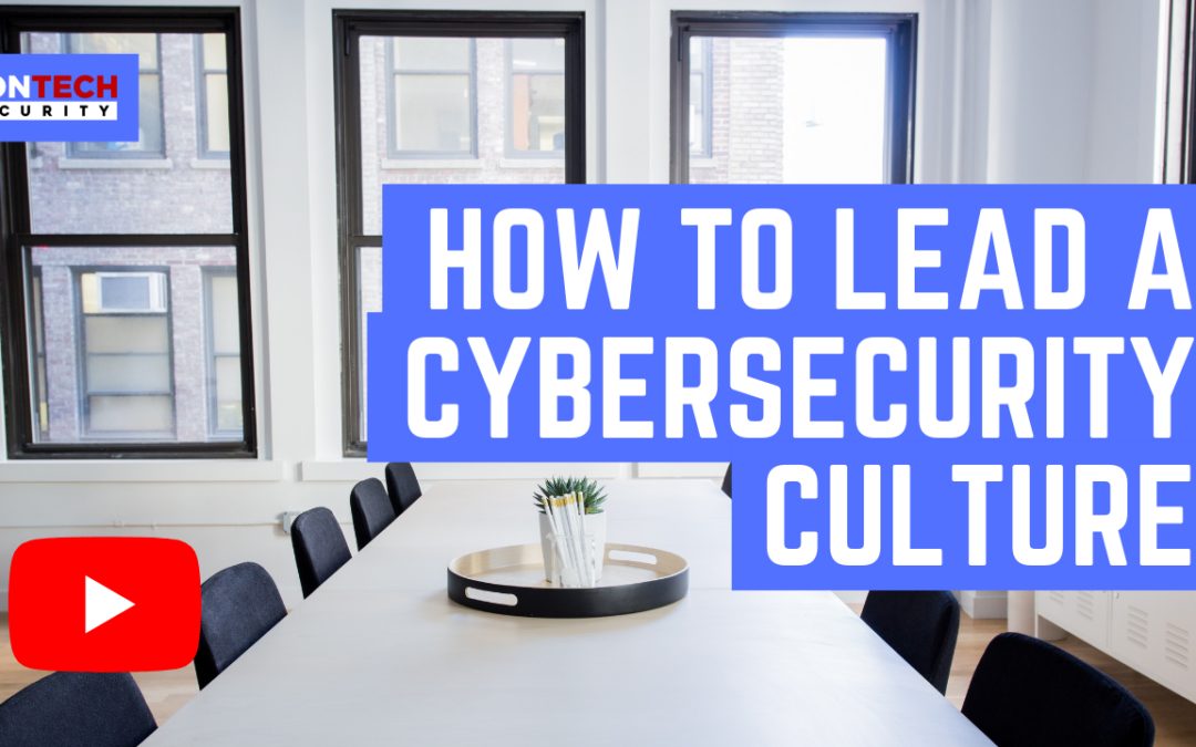 How to Lead a Cybersecurity Culture