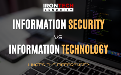 Information Technology vs. Information Security – What’s the difference?