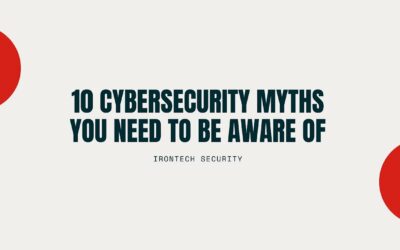 10 Cybersecurity Myths You Need To Be Aware Of